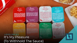 Level1 News May 21 2021: It's My Pleasure (To Withhold The Sauce)