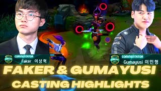 Faker and Gumayusi Casting Highlights