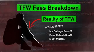 📌TFW Fees Breakdown | WBJEE 2024 TFW Scheme Explained |Tuition Fee Waiver Eligibility