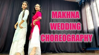 Chod Aaye Ghar Baar Mera  Makhnashushant Singh Rajputwedding Choreography  Easy Dance On Makhna
