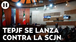 TEPJF pide a Norma Piña y otros ministros que se pronuncien tras votar contra elección judicial