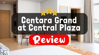 Centara Grand at Central Plaza Ladprao Bangkok Review - Is This Hotel Worth It?