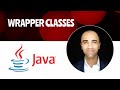 WRAPPER CLASSES AND PRIMITIVE TYPES
