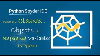 #1 Advanced Python | What are Classes , Objects & Reference Variables in Python