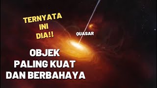 Menguak Misteri Objek Paling Kuat di Alam Semesta | Energi Dahsyat Quasar