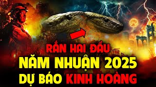 Thảm Họa Năm Nhuận 2025: Sự Thật Đằng Sau Những Cảnh Báo Kinh Hoàng! Triết Lý Nhân Sinh