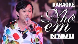 KARAOKE NHỚ EM - CHÍ TÀI