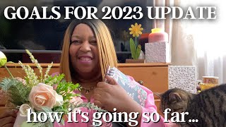 APRIL ALREADY?! GOALS FOR 2023 UPDATE & QUARTER YEAR REVIEW