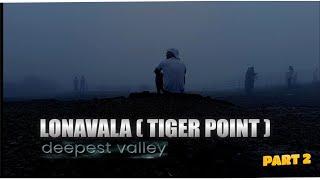 LONAVAL (TIGER POINT) | DEEPEST VALLEY | TRAVEL VLOG |  | PUNE | SOLO TRIP | PART 2