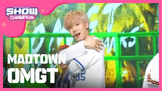 [SHOWCHAMPION] 매드타운 - OMGT (MADTOWN - OMGT) l EP.167