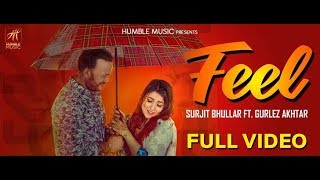 Feel | Surjit Bhullar ft Gurlez Akhtar |Latest songs  2018|by VIP Records|