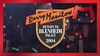 Barry Manilow - I Write The Songs (Live Excerpt from 'Return To Blenheim Palace', 2004)