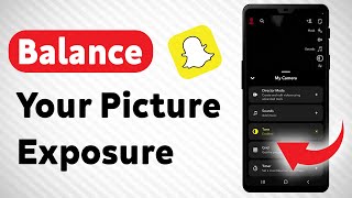 How To Fix Your Snaps Are Way Too Dark Or Bright