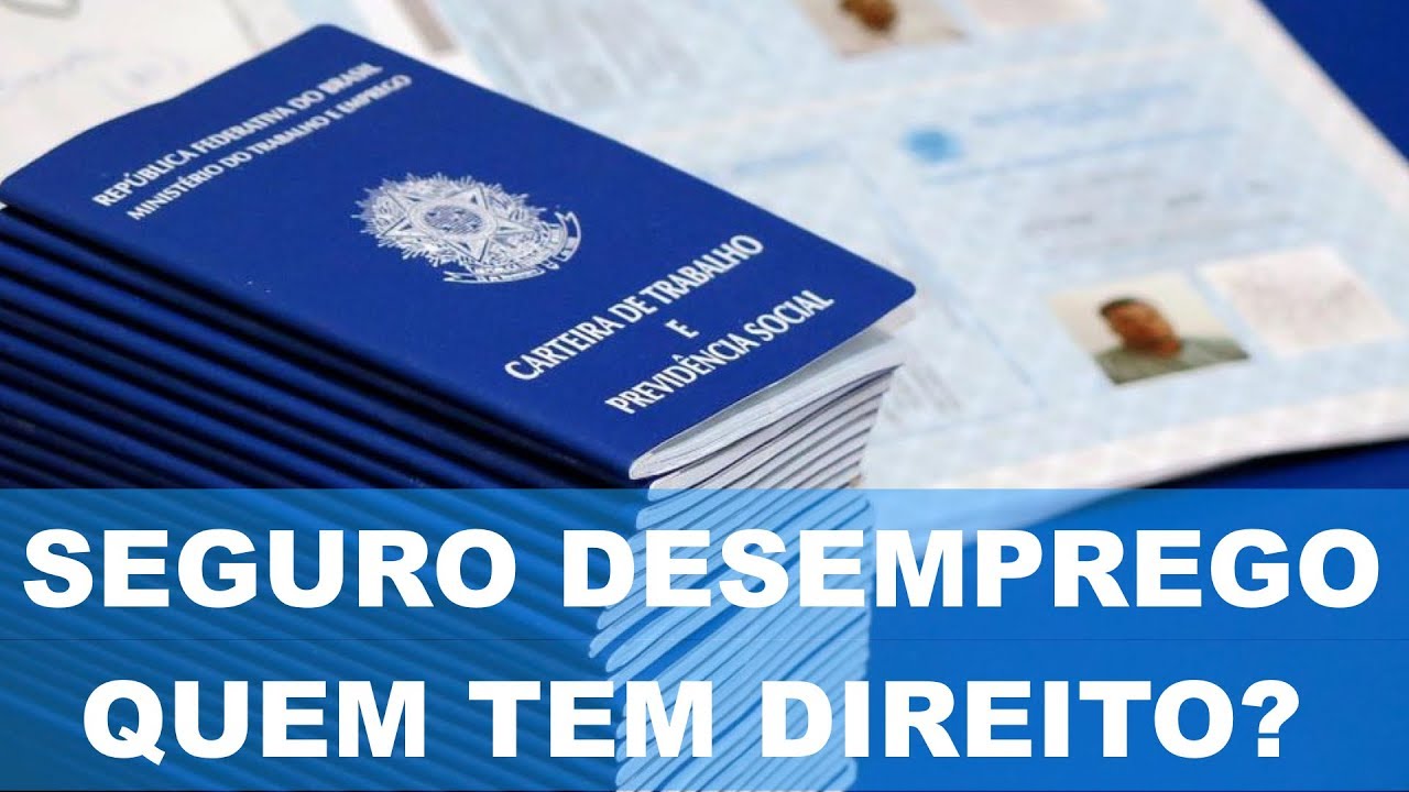 Quem Tem Direito A Receber Seguro Desemprego? TUDO SOBRE AS NOVAS ...