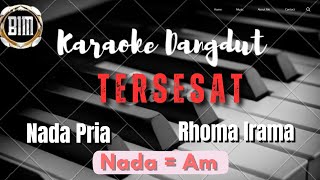 TERSESAT Karaoke Nada Pria (Am) Rhoma Irama