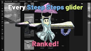 EVERY STEEP STEPS GLIDER RANKED