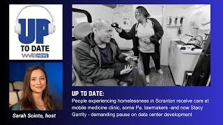 UP TO DATE: Street medicine clinic serves Scranton patients