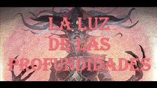 La Luz de las Profundidades