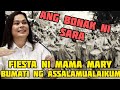 SARA  BUMATI NG ASSALAMUALAIKUM SA FIESTA NG KATOLIKO