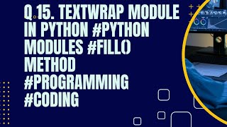textwrap module in python #python modules #fill() method #programming #coding