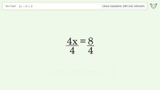 Linear equation with one unknown: Solve 4x-8=0 step-by-step solution