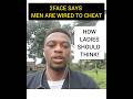 2 FACE says MEN ARE WIRED TO CHEAT! A word for Ladies