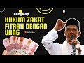 Fikih Zakat Fitrah Lengkap ‼️ Begini Caranya... UAS ustadz Abdul Somad