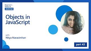 Objects in JavaScript [43 of 51] | JavaScript for Beginners