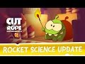 Cut the Rope: Experiments - Rocket Science update!