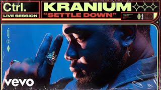 Kranium - Settle Down (Live Session) | Vevo Ctrl