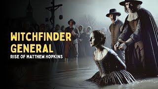 How Matthew Hopkins Became England's Infamous Witchfinder General Documantery