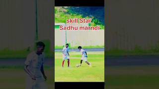 sadhu marndi ka skillstar# footballer#shortvideo#2024#