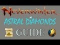 Neverwinter guide and tips: Farming astral diamonds Neverwinter guide and tips: Farming astral diamonds