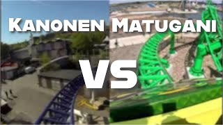 Kanonen VS. Matugani