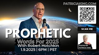 5 Prophetic Words For 2025 | Robert Hotchkin