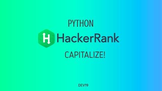 #24 : Capitalize | Hackerrank Python Solutions