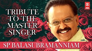 A Tribute To Legendary Singer S P Balasubrahmanyam | Evergreen Hits of S P B | S P B Hits in Tamil