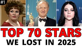 Top 70 Actors Who Died in 2025 | Notable Deaths | #tribute #obituary