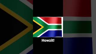 General greeting in South Africa 😊 #greetings #language #learning #goodvibes #english #flag