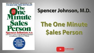 The One Minute Sales Person | Spencer Johnson M.D. | Full Audiobook