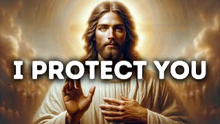 I Protect You | God Says | God Message Today | Gods Message Now | God Message | God Say