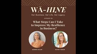 What Steps Can I Take to Improve My Resilience in Business? | Ep 158