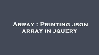 Array : Printing json array in jquery