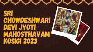 Kosigi sri chowdeshwari devi Jyoti mahosthavam 2023!@Mr.Viral_kanga-22