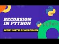 Recursion In Python | Python Functional Programming | Web3 With Blockchain