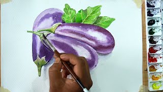 Watercolor painting for beginners | Still Life | How to draw brinjal