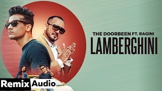 Lamberghini (Tabla Mix Audio) | The Doorbeen ft Ragini | Shobhit Banwait | Latest Punjabi Songs 2019