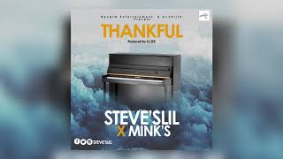 Steve'Slil feat. Mink's - Thankful (Prod. By DJ Zee)