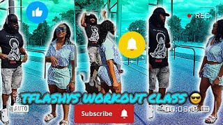 Come on join tflashys work out ππΎββοΈ class donβt be that way π³