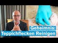 So entfernen Sie jeden Teppichflecken sofort | DIY Tipp - Teppich reinigen